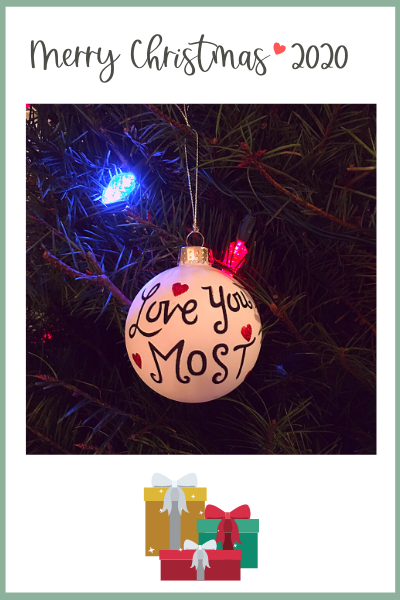 Love You Most Christmas Ornament