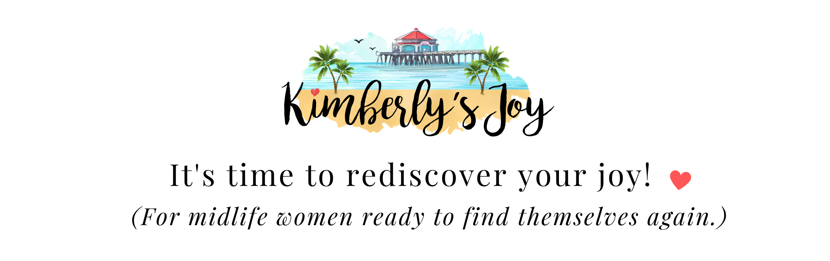 Southern California pier water color drawing with building with red roof, palm trees, and the beach with the words Kimberly's Joy over the top. Kimberlysjoy.com logo.